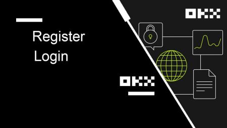 How to Register and Login Account on OKX